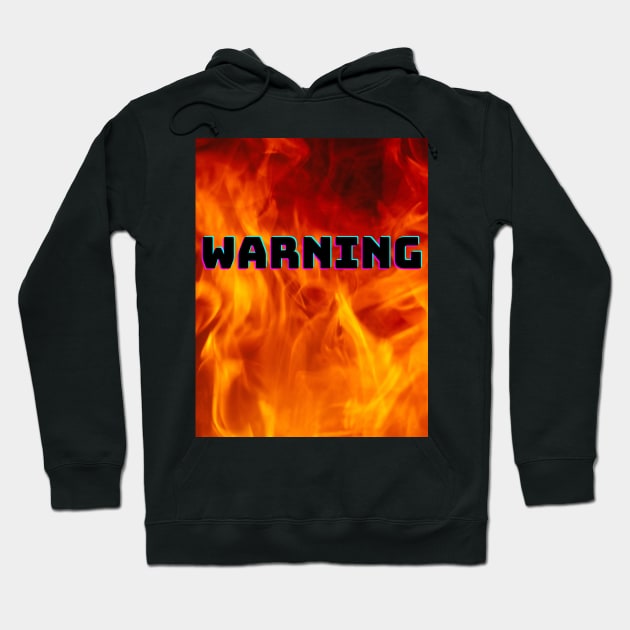 Warning Sign with Fire Hoodie by clavianpuppet